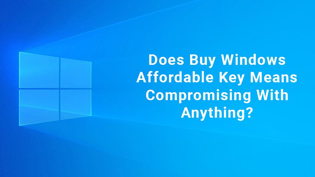 buy windows affordable key